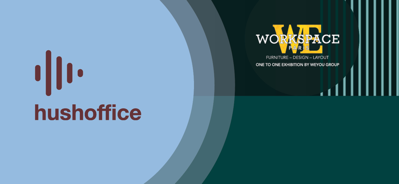HushOffice banner featuring the Workspace Expo Paris event branding.